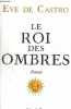 LE ROI DES OMBRES. DE CASTRO EVE