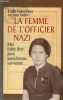 LA FEMME DE L OFFICIER NAZI - MOI EDITH BEER JUIVE AUTRICHIENEN SURVIVANTE. HAHN BEER EDITH