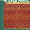 IMAGES MAGIQUES - DECOUVREZ LE MONDE DES IMAGES EN 3 DIMENSIONS. DITZINGER THOMAS / ARMIN KUHN