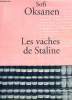 LES VACHES DE STALINE. SOFI OKSANEN