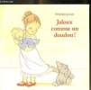 JALOUX COMME UN DOUDOU !. JOSSEN PENELOPE