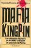 Mafia KIngPin : La v'éritable histoire de Sonny Gibson, un caïd de la Mafia. Reparata Mazzola, Gibson Sonny