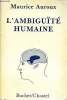 L'ambiguïté humaine. Auroux Maurice