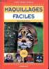 Maquillages faciles. Van de Wouver Brigitte