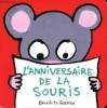 "L'anniversaire de la souris (Collection ""Loulou Et Cie"")". Guettier Bénédicte