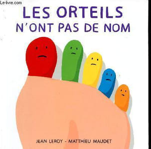 "Les orteils n'ont pas de nom (Collection ""Loulou et Cie)"