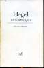 Esthétique Sommaire: L'esthétique, Les trois types d'art, Le système des arts, la musique, la poésie,... Hegel