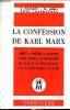 La confession de Karl Marx N°36 Juin 1969 Sommaire: La confession de Karl Marx, A la mémoire des combattants de Juin, les révolutions de 1848 et le ...