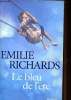 Le bleu de l'été. Richards Emilie