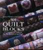 Better homes and gardens 501 quilt blocks Atreasury of patterns for patchwork & Appliqué Sommaire: Quilt talk, Projects, 501 block patterns, tips and ...