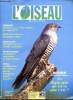 L'oiseau magazine N°70 Janvier-Février-Mars 2003 Sommaire: Grimpereaux et sittelle torchepot, madagascer: des oiseaux qui ne manquent pas de piquant! ...