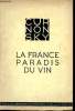 La France paradis du vin. Curnonsky