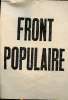 Front populaire Sommaire: parti radical-socialiste, parti communiste, erreurs du passé, dictatures.... Collectif