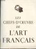 Les chefs d'oeuvre de l'art français. Collectif