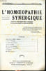 L'hom&eacute;opathie synergique Sommaire: Lettre ouverte &agrave; MM; les m&eacute;decins, la loi des semblables, les doses hom&eacute;opathiques, unit&eacute; et complexit&eacute;, ...