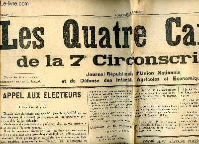 "Journal les quatre cantons de la 7è circonscription N° 2 du 19 avril 1928Sommaire: M. Capus a t-il trahi M. Poincaré?, le dossier militaire de M. ...