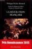 La révolution française Prix rennaissance 2015. Pichot-Bravard Philippe