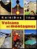 Kaléidoc 7-9 ans N°5 Volcans et montagnes Sommaire: monts et merveilles, les volcans, les montagnes, la vie en altitude, les hommes des montagnes, ...