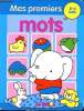 Mes premiers mots 2-4 ans. Collectif