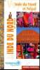 Inde du Nord et Népal Sommaire: Des pays, une histoire , des hommes; se déplacer de ville en ville; carnet d'adresses: Delhi Jaipur Bénarès.... ...