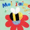 Moi j'aime les fleurs!. Collectif