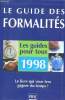 Le guide des formalités Les guides pour tous 1998 Sommaire: Etat civil, élections, famille, jeunesse, impôts, affaires, justice, logement, poste et ...
