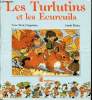 Les turlutins et les écureuils. Chapouton Anne Maire et Muller Gerda