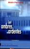 Les ombres ardentes. Pecunia Alain