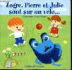 Zogre, Pierre et Julie sont sur un vélo. Collectif