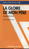 Parcours de lecture La gloire de mon p&egrave;re par Marel Pagnol. Brumont Maryse