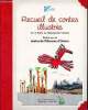 Recueil de contes illustrés sur le thème du développement durable. Ecoles de Villenave d'Ornon