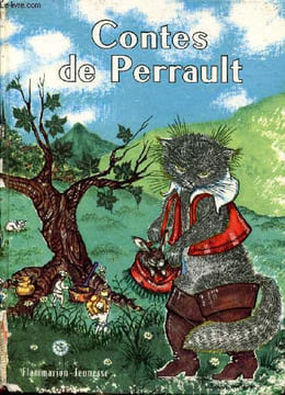 Contes de Perrault Sommaire: Le petit Chaperon Rouge, Cendrillon, le petit Poucet, La Barbe Bleue, Les fées, La belle au bois dormant, le chat botté, ...