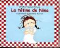 La tétine de nina. Naumann-Villemin Christine