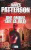 Une ombre sur la ville. Patterson James