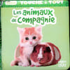 Les animaux de compagnie Touche - &agrave; - tout. Collectif