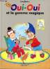Oui-oui et la gomme magique. Blyton Enid