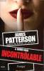 Incontrôlable. Patterson James & Ellis David