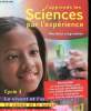 J'apprends les sciences par l'expérience Nouveaux programmes Cucle 3. Collectif