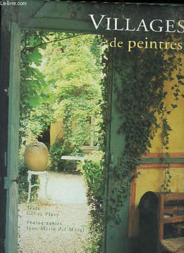 Villages de peintres Sommaire: Ornans, les racines de Gustave Courbet; Giverny, Le jardin de Monet et les américains; Etretat, Les vacances de la ...