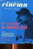 La revue du cinéma Image et son Il y a 35 ans La Marseillaise N° 268 Février 1973 Sommaire: Les contes de Canterbury, Dernier Tango à Paris, Le messie ...