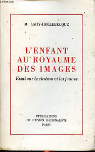 L'enfant et le royaume des images essai sur le cinéma et le jeunes