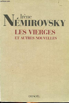 Les vierges et autres nouvelles. Némirovsky Irène