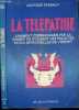 LA TELEPATHIE - COMMENT COMMUNIQUER PAR LA PENSEE EN UTILISANT LES FACULTES EXTRA-SENSORIELLES DE L'ESPRIT. VASSALO GEORGES