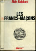 LES FRANCS-MACONS. GUICHARD ALAIN