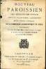 Nouveau paroissien des enfants de choeur noté en plain-chant grégorien seule édition officielle de la commission ecclésiastique de digne contenant ...