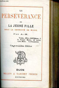 La persévérance ou la jeune fille sous la conduite de Marie