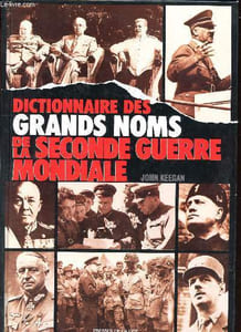Dictionnaire des grands noms de la seconde guerre mondiale