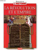 La r&eacute;volution et l'empire Collection Bonjour l'histoire Sommaire: 1789: la r&eacute;volution fran&ccedil;aise; une r&eacute;volution violente; la r&eacute;organisation de l'&eacute;tat; ...
