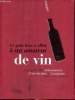 Le petit livre à offrir à un amateur de vin. Collectif