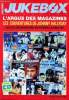 Jukebox magazine L'argus des magazines Les couvertures de Johnny Hallyday Sommaire: Plus de 1200 couvertures répertoriées de 1960 à 1995.. Collectif